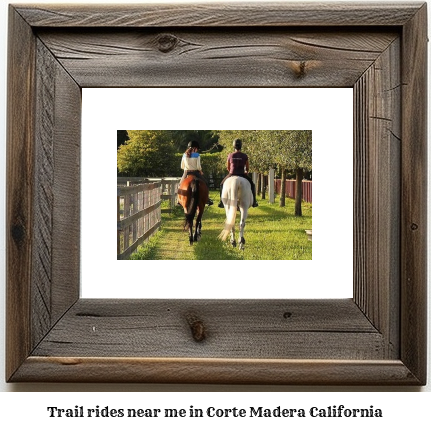 trail rides near me in Corte Madera, California